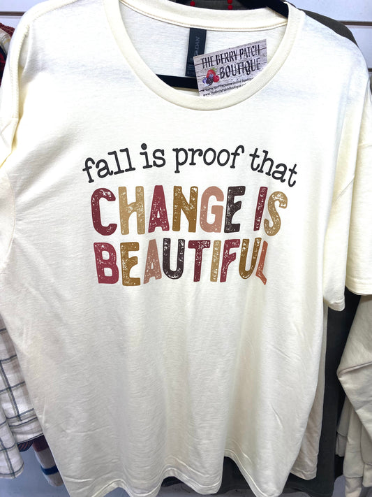 Change is Beautiful Tshirt
